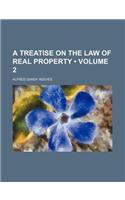 A Treatise on the Law of Real Property Volume 2