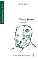 Henry James: A Literary Life