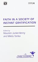 Concilium 1999/4: Faith in a Culture of Self-Gratification