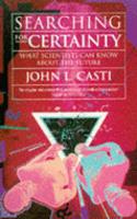 Searching for Certainty