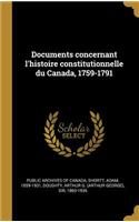 Documents concernant l'histoire constitutionnelle du Canada, 1759-1791