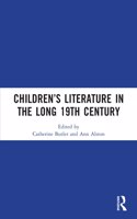 Children’s Literature in the Long 19th Century