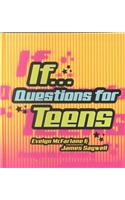 If-- Questions for Teens