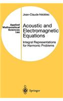 Acoustic and Electromagnetic Equations