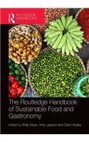 The Routledge Handbook of Sustainable Food and Gastronomy