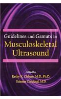 Guidelines and Gamuts in Musculoskeletal Ultrasound