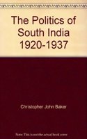The Politics of South India 1920–1937