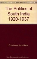 The Politics of South India 1920-1937