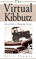 The Virtual Kibbutz