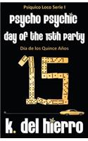 Day of the 15th Party, Dia de Los Quince Anos