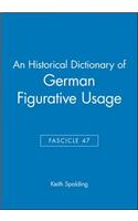An Historical Dictionary of German Figurative Usage, Fascicle 47