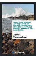 The Acts for Building and Promoting the Building of Additional Churches in Populous Parishes, Arranger and Harmonized