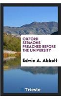 Oxford Sermons Preached Before the University