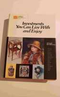 Investments You can Live with and Enjoy