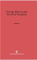 George Eliot and the Novel of Vocation