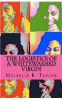 Logistics of a Whitewashed Virgin