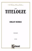 TITELOUZE ORGAN WORKS