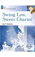 Swing Low, Sweet Chariot