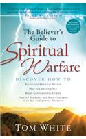 The Believer`s Guide to Spiritual Warfare