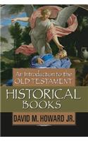 Introduction To The Old Testament Historical Books, An