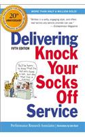 Delivering Knock Your Socks Off Service