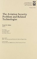 The Aviation Security Problem and Related Technologies: Proceedings of a Conference Held 19-20 July 1992, San Diego, California(Proceedings of SPIE)
