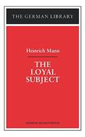 Loyal Subject: Heinrich Mann