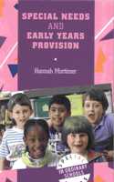 Special Needs and Early Years Provision (Special needs in ordinary schools series)