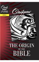 Quiknotes: The Origin of the Bible