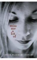 Miss Me a Lot of
