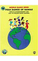 Folk Dances of Hawaii: 0 (The World Dance Series)