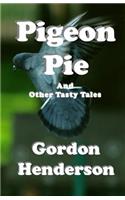 Pigeon Pie and Other Tasty Tales