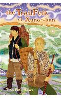 The TrailFolk of Xunar-kun