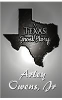 Texas Ghost Story