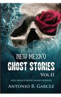 New Mexico Ghost Stories Volume II
