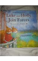 Luke and Holly Join Forces