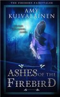 Ashes of the Firebird: The Firebird Fairytales