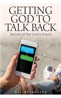 Getting God to Talk Back