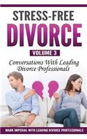 Stress-Free Divorce Volume 03