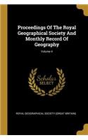 Proceedings Of The Royal Geographical Society And Monthly Record Of Geography; Volume 4