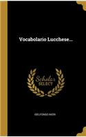 Vocabolario Lucchese...