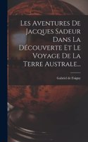 Les Aventures De Jacques Sadeur Dans La Découverte Et Le Voyage De La Terre Australe...
