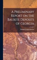 Preliminary Report on the Bauxite Deposits of Georgia