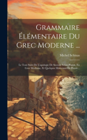 Grammaire Élémentaire Du Grec Moderne ...