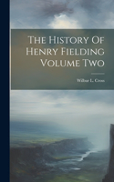 History Of Henry Fielding Volume Two