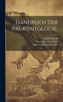 Handbuch der Palæontologie.