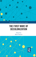 First Wave of Decolonization