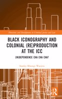 Black Iconography and Colonial (re)production at the ICC