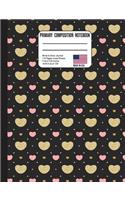 Primary Composition Notebook: Trendy Pink & Glitter Gold Hearts Back to School Composition Book for Teachers, Students, Kids and Teens