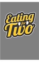 Eating For Two